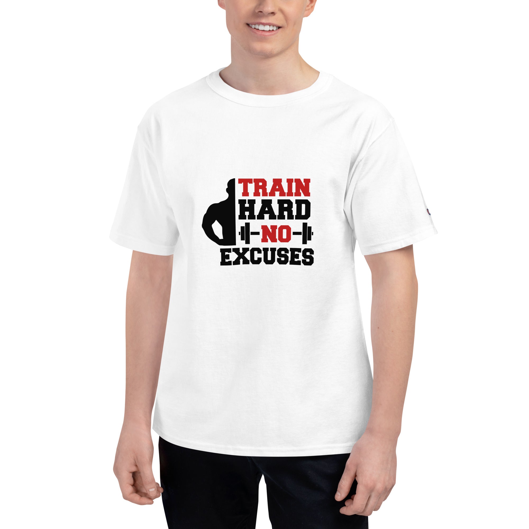 TRAIN HARD NO EXCUSES - Men's Champion T-Shirt