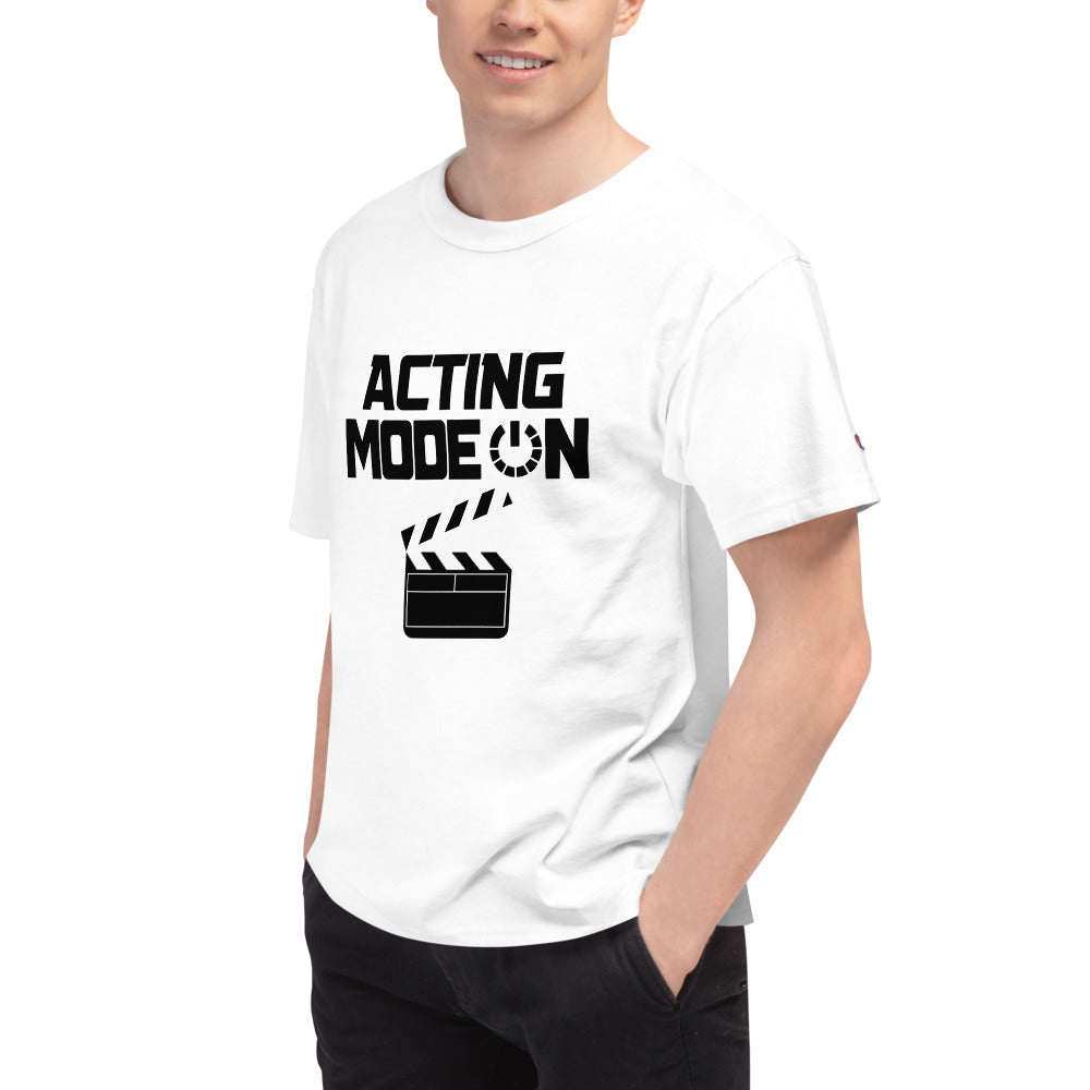 Acting mode on  - Men's Champion T-Shirt