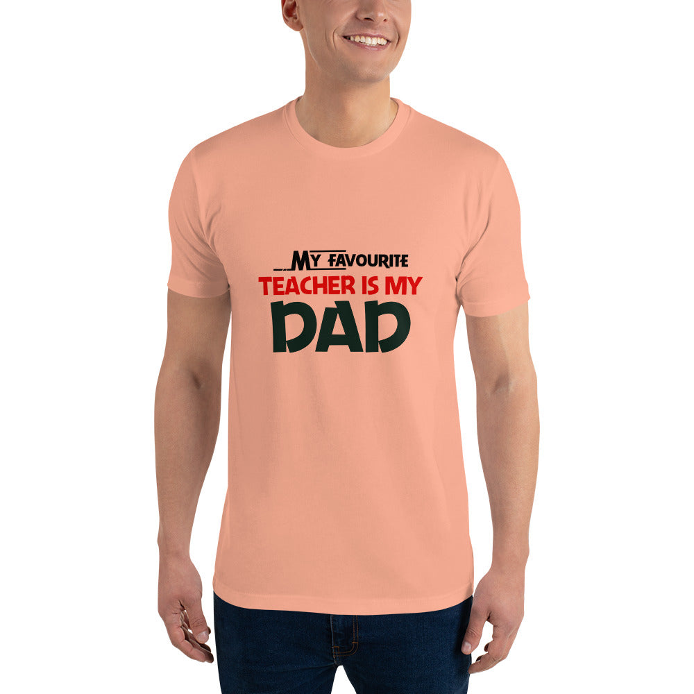 MY FAVOURITE TEACHER IS DAD - Short Sleeve T-shirt