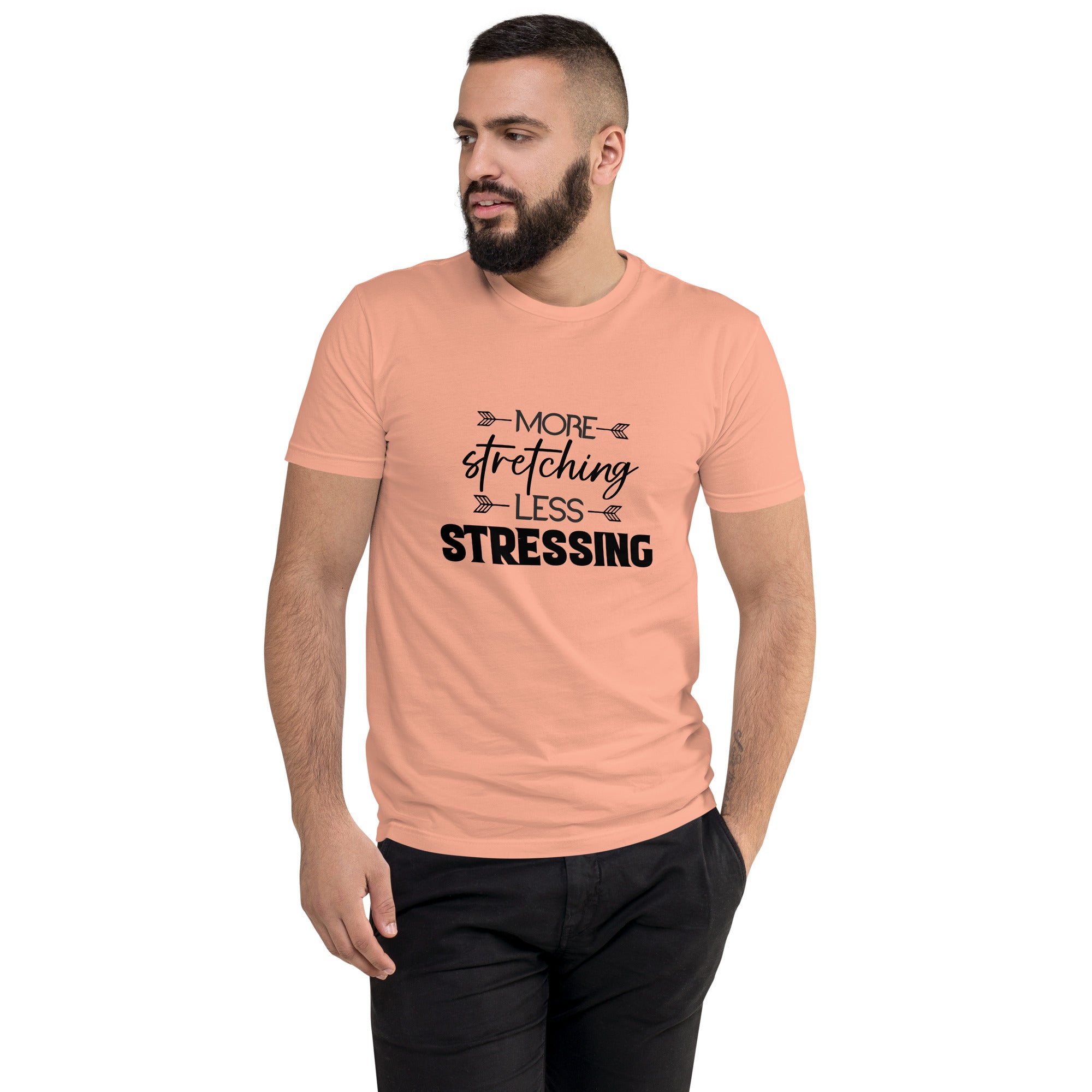 MORE STRETCHING LESS STRESSING - Short Sleeve T-shirt