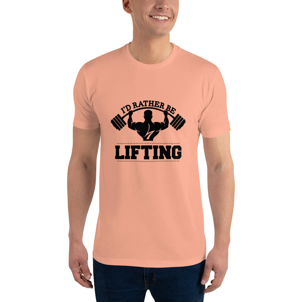I'D RATHER BE LIFTING - Short Sleeve T-shirt