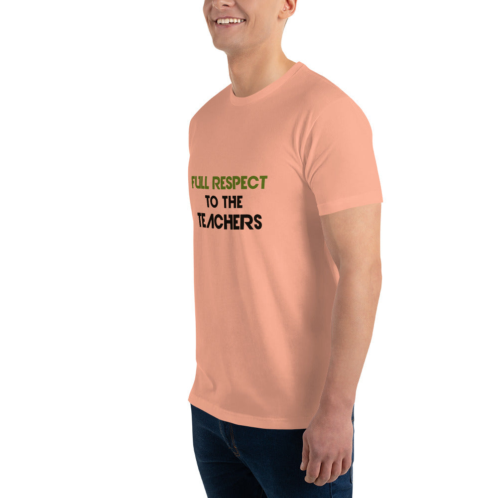 FULL RESPECT TO TEACHER - Short Sleeve T-shirt