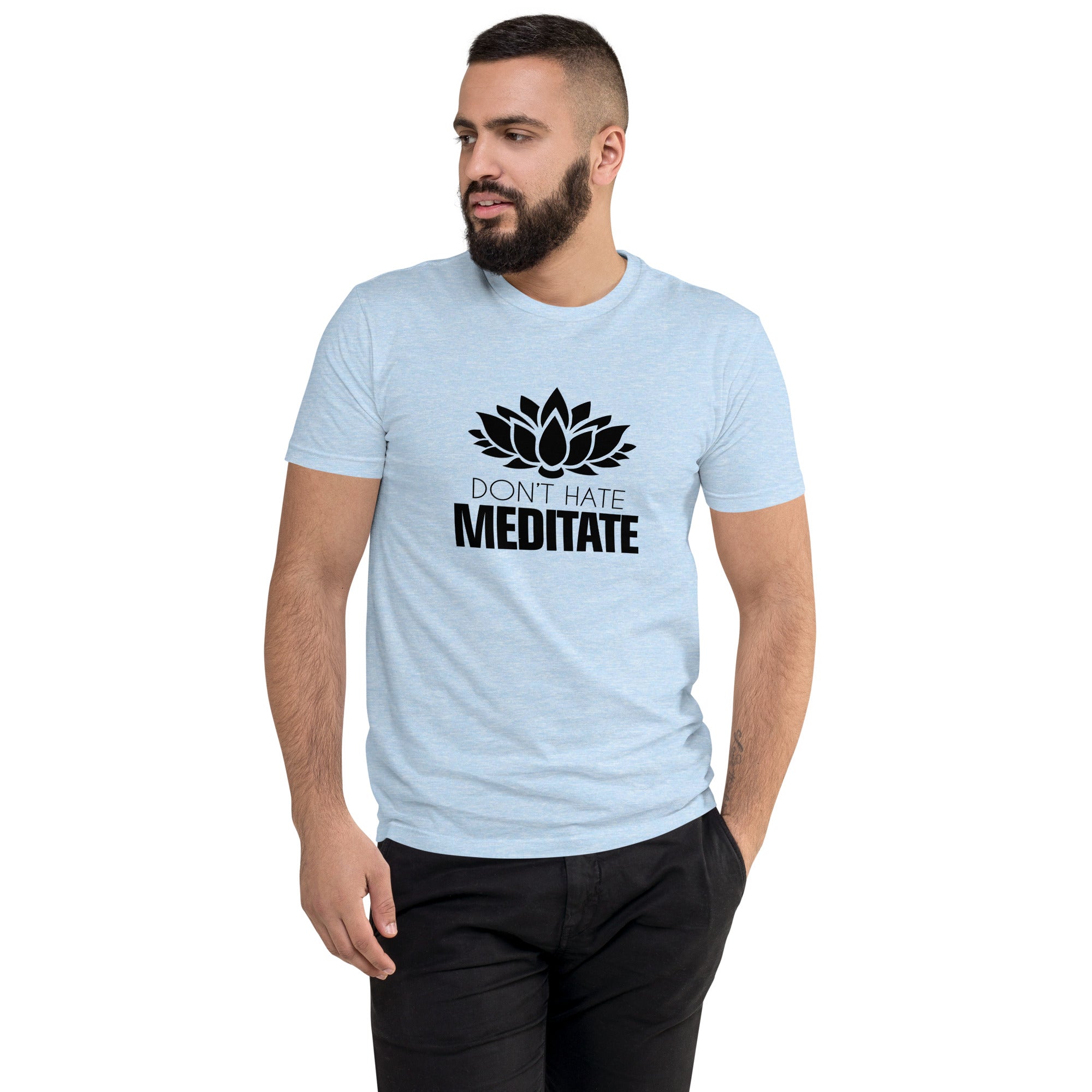 DON'T HATE MEDITATE - Short Sleeve T-shirt