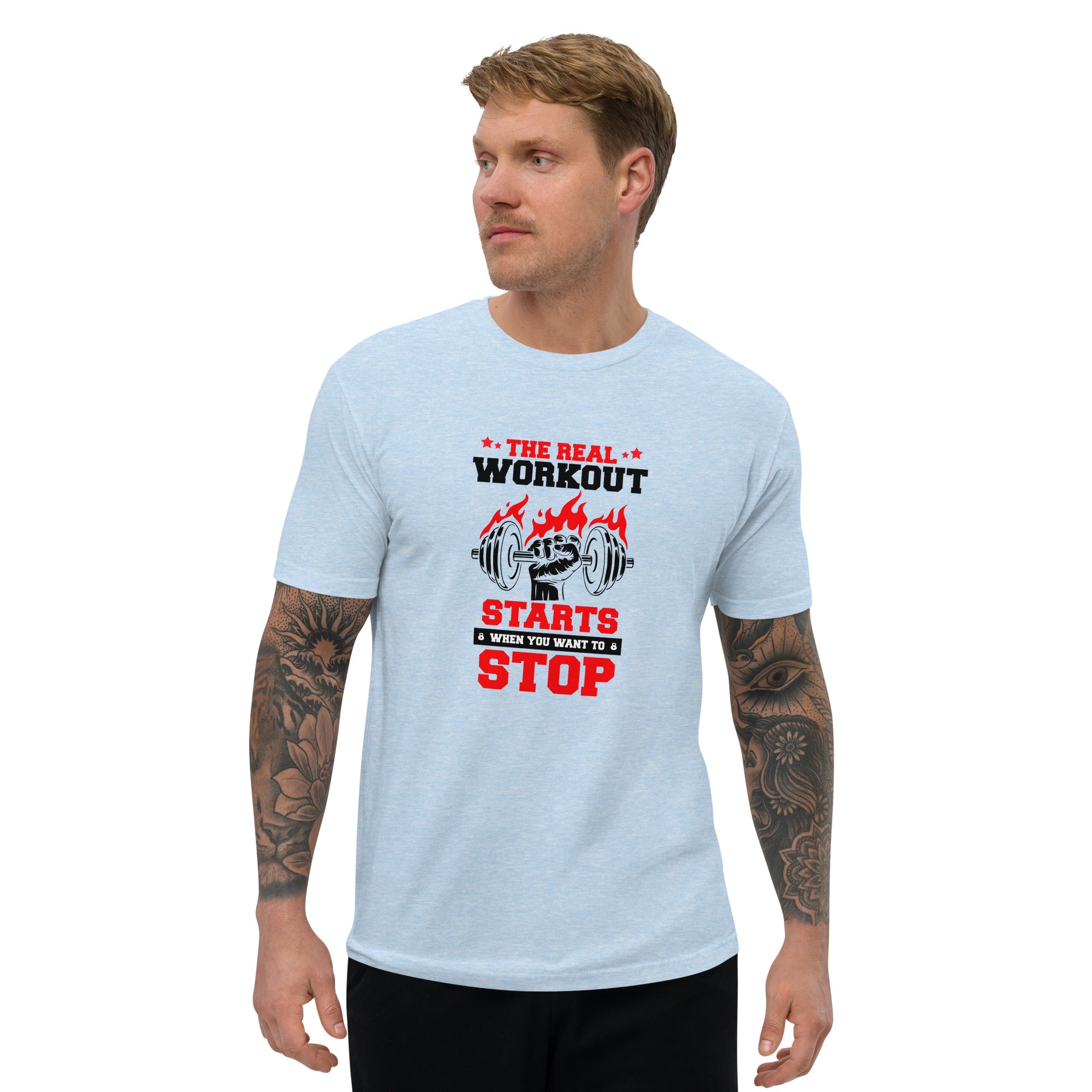 THE REAL WORKOUT STARTS - Short Sleeve T-shirt