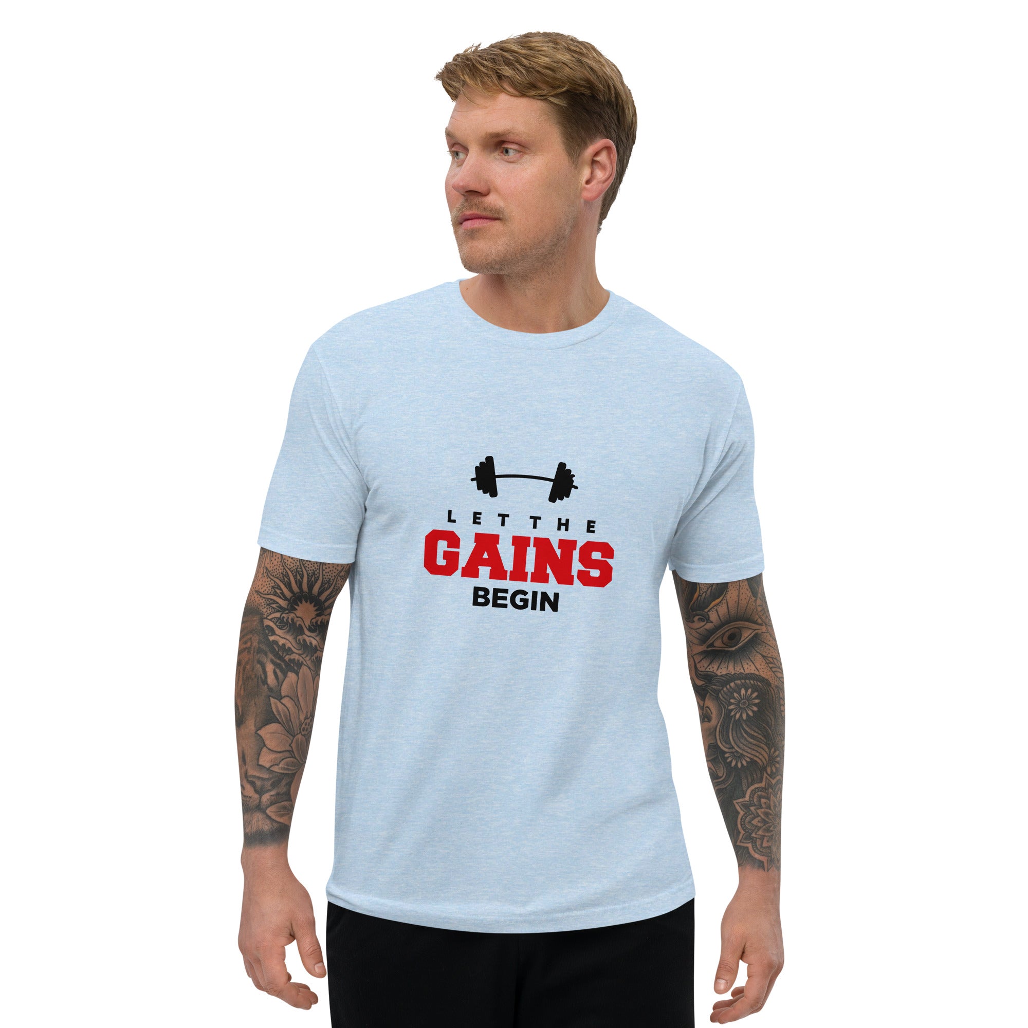 LET THE GAINS BEGIN - Short Sleeve T-shirt