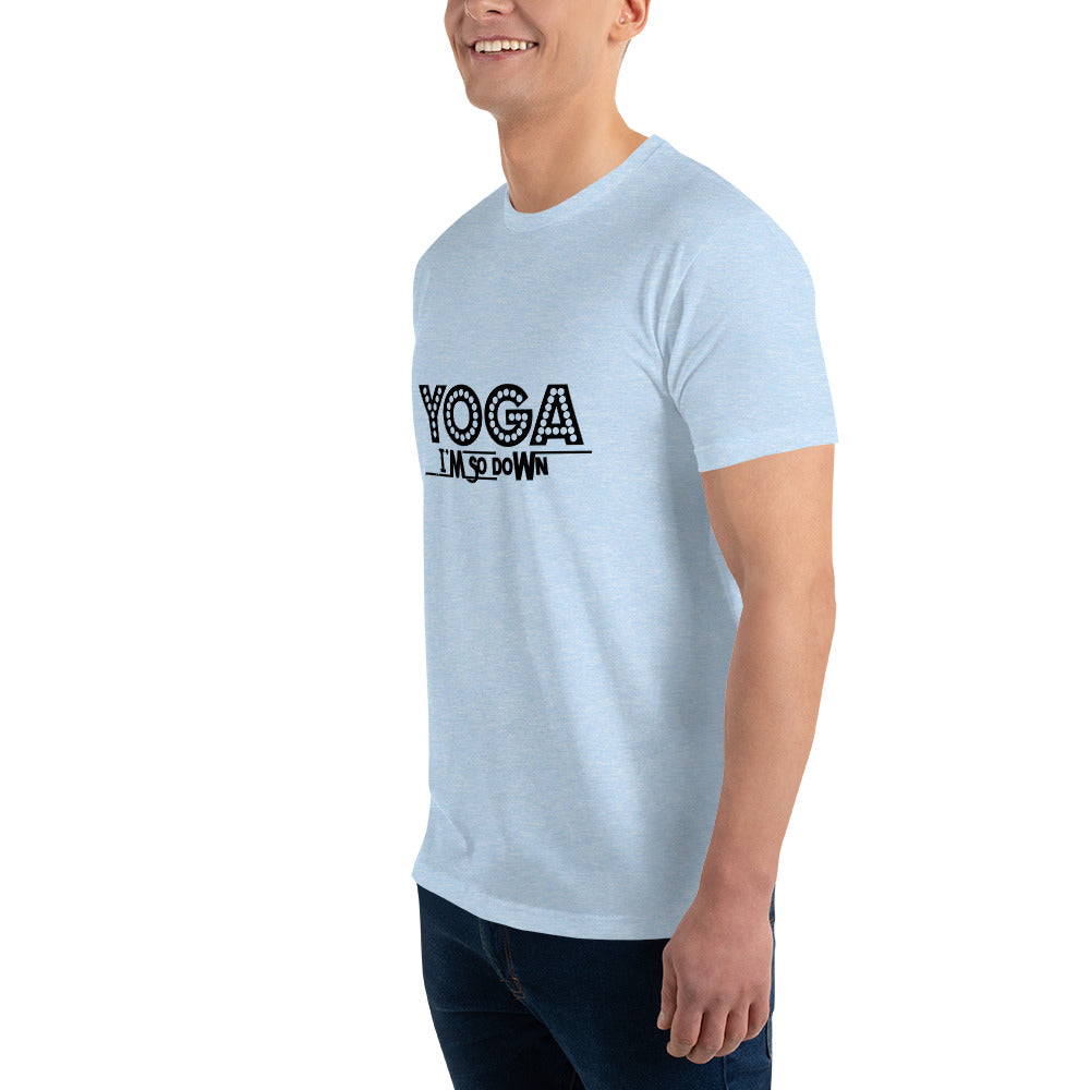 YOGA I'M SO DOWN - Short Sleeve T-shirt