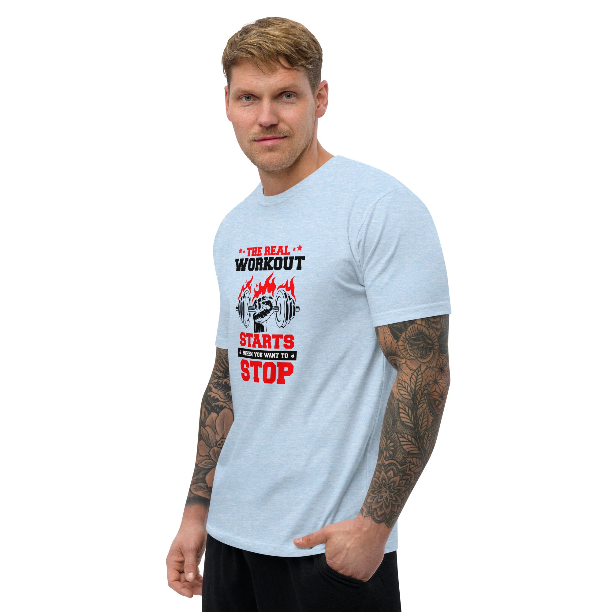 THE REAL WORKOUT STARTS - Short Sleeve T-shirt