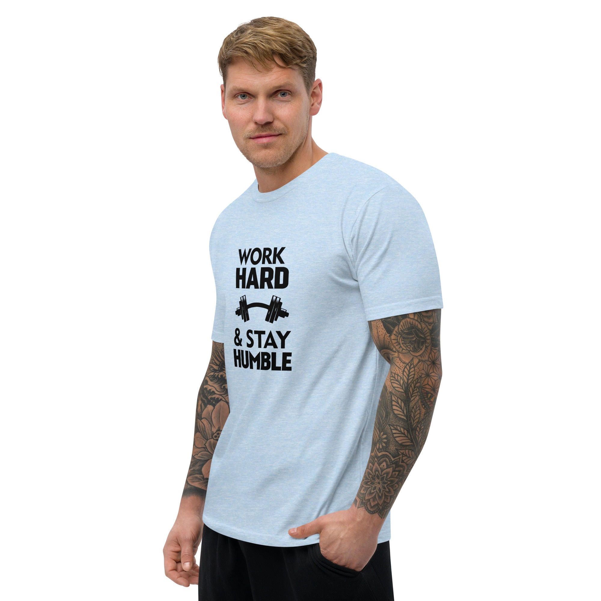 WORK HARD & STAY HUMBLE - Short Sleeve T-shirt