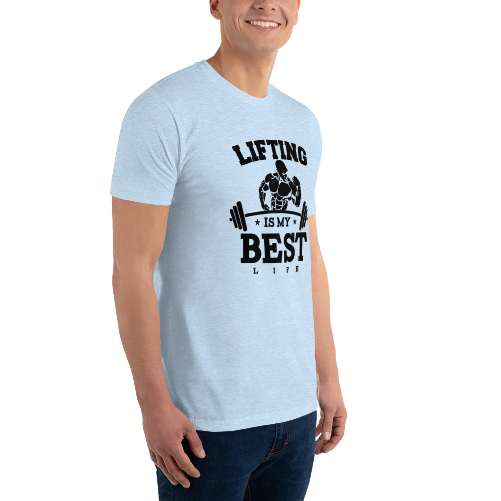 LIFTING IS MY BEST LIFE - Short Sleeve T-shirt