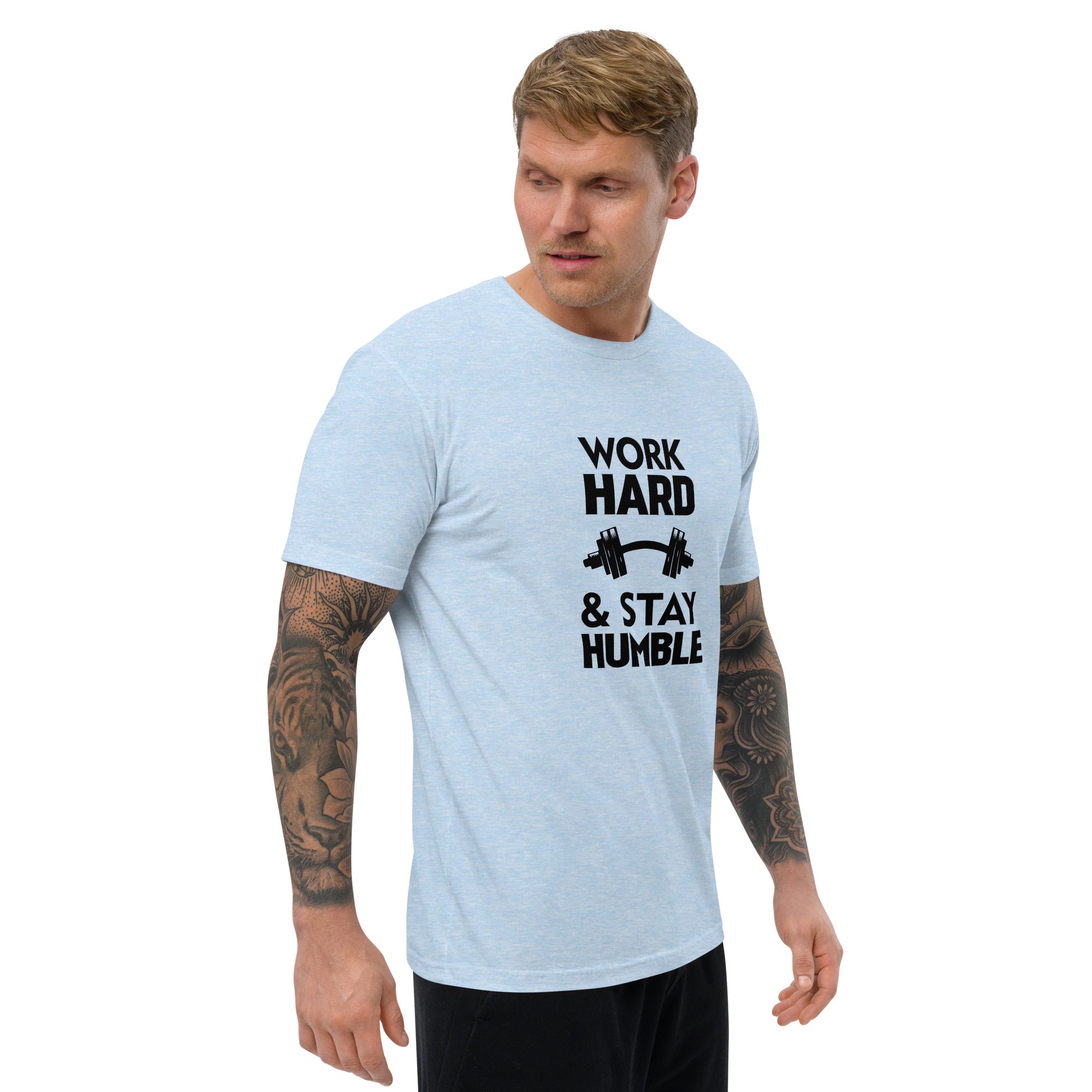 WORK HARD & STAY HUMBLE - Short Sleeve T-shirt