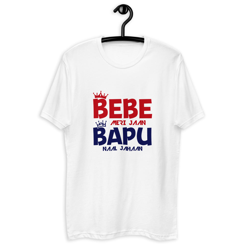 BEBE MERI JAAN BAPU NAAL JAHAAN - Short Sleeve T-shirt