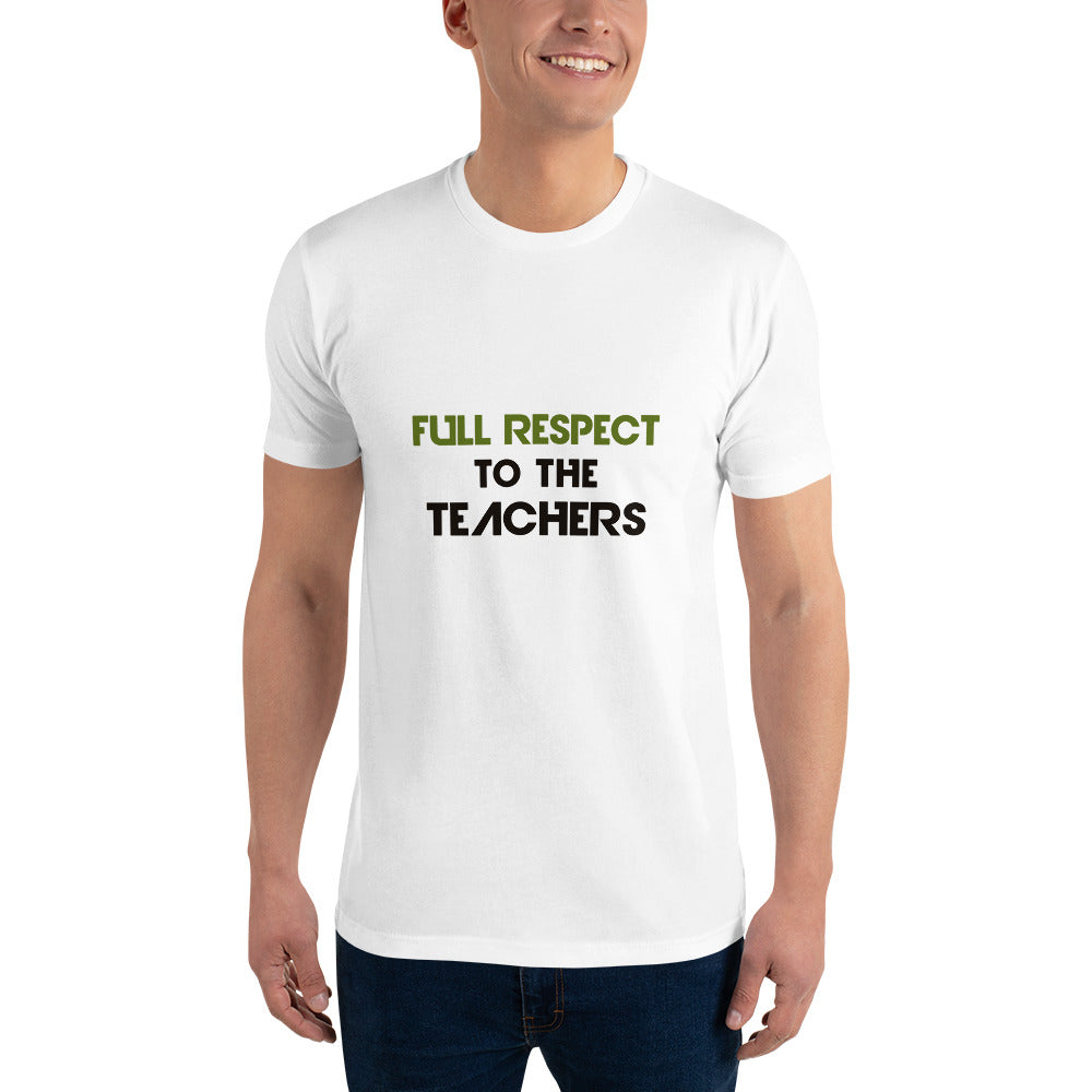 FULL RESPECT TO TEACHER - Short Sleeve T-shirt