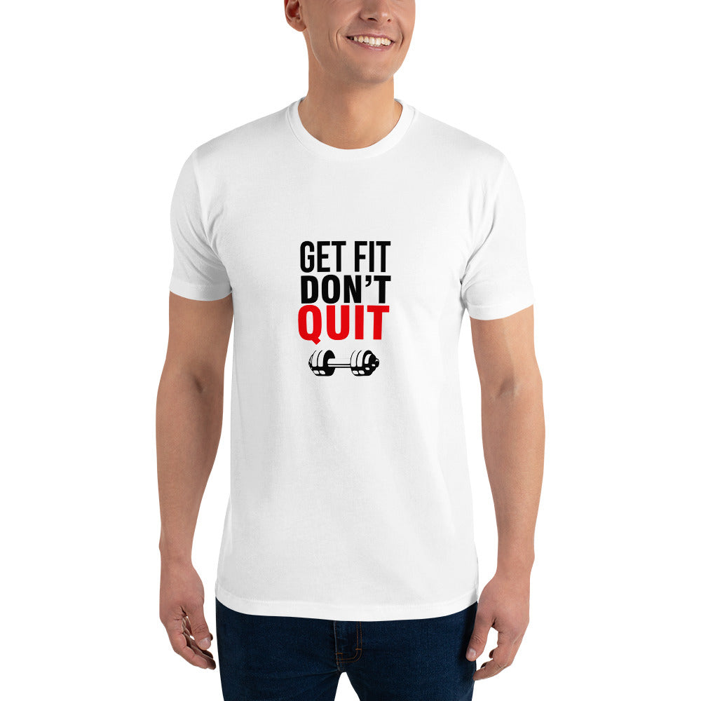 GET FIT DON'T QUIT - Short Sleeve T-shirt