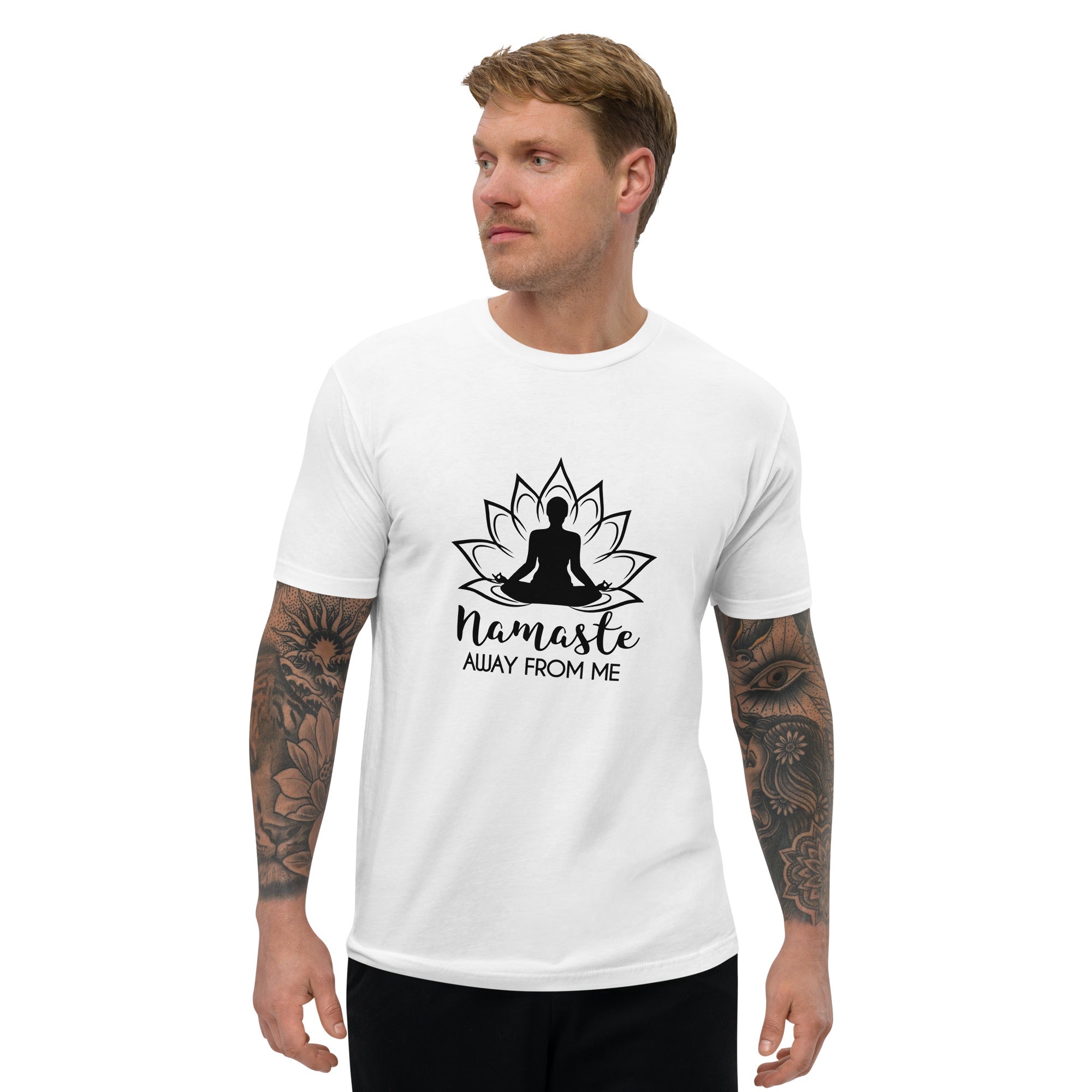 NAMASTE AWAY FROM ME - Short Sleeve T-shirt