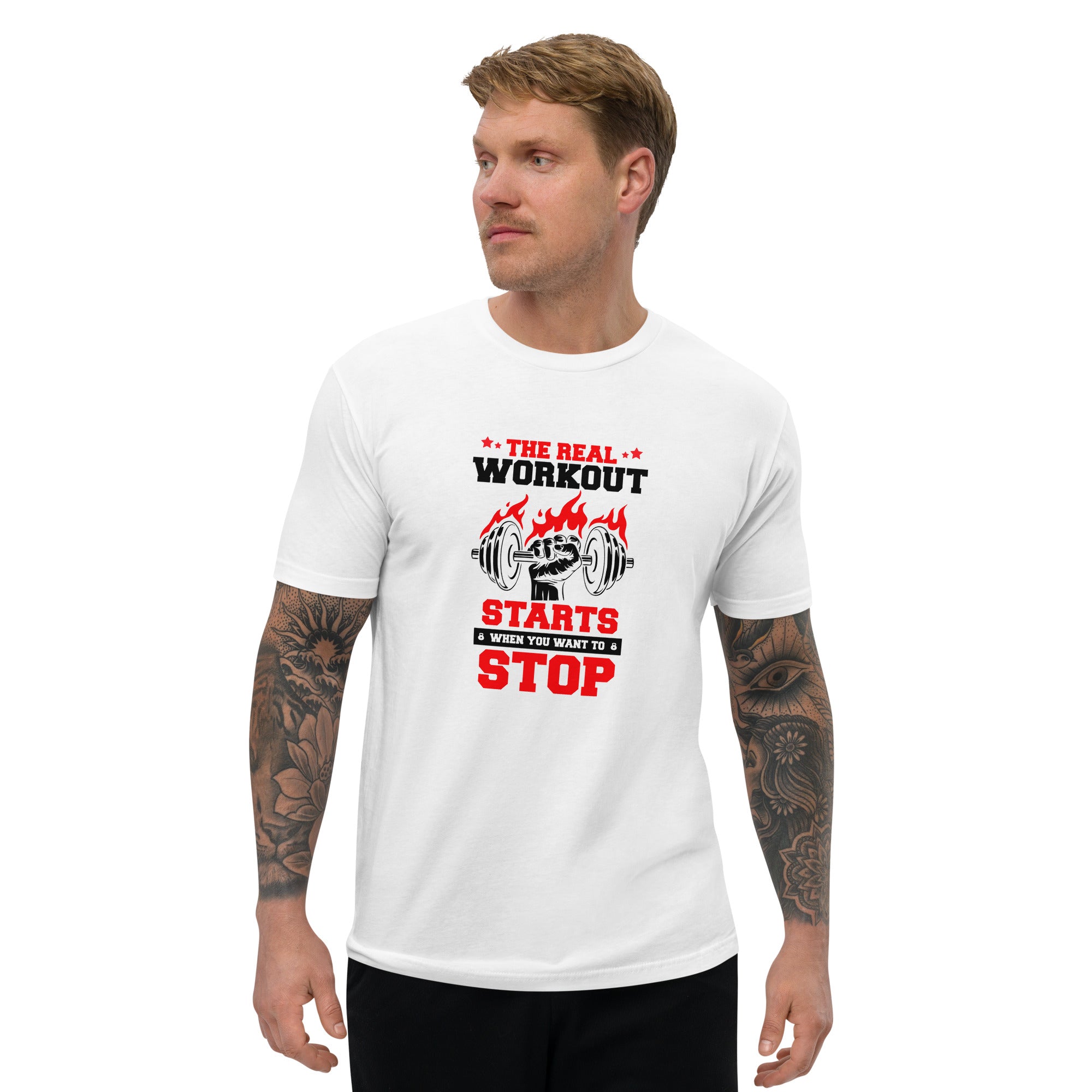 THE REAL WORKOUT STARTS - Short Sleeve T-shirt