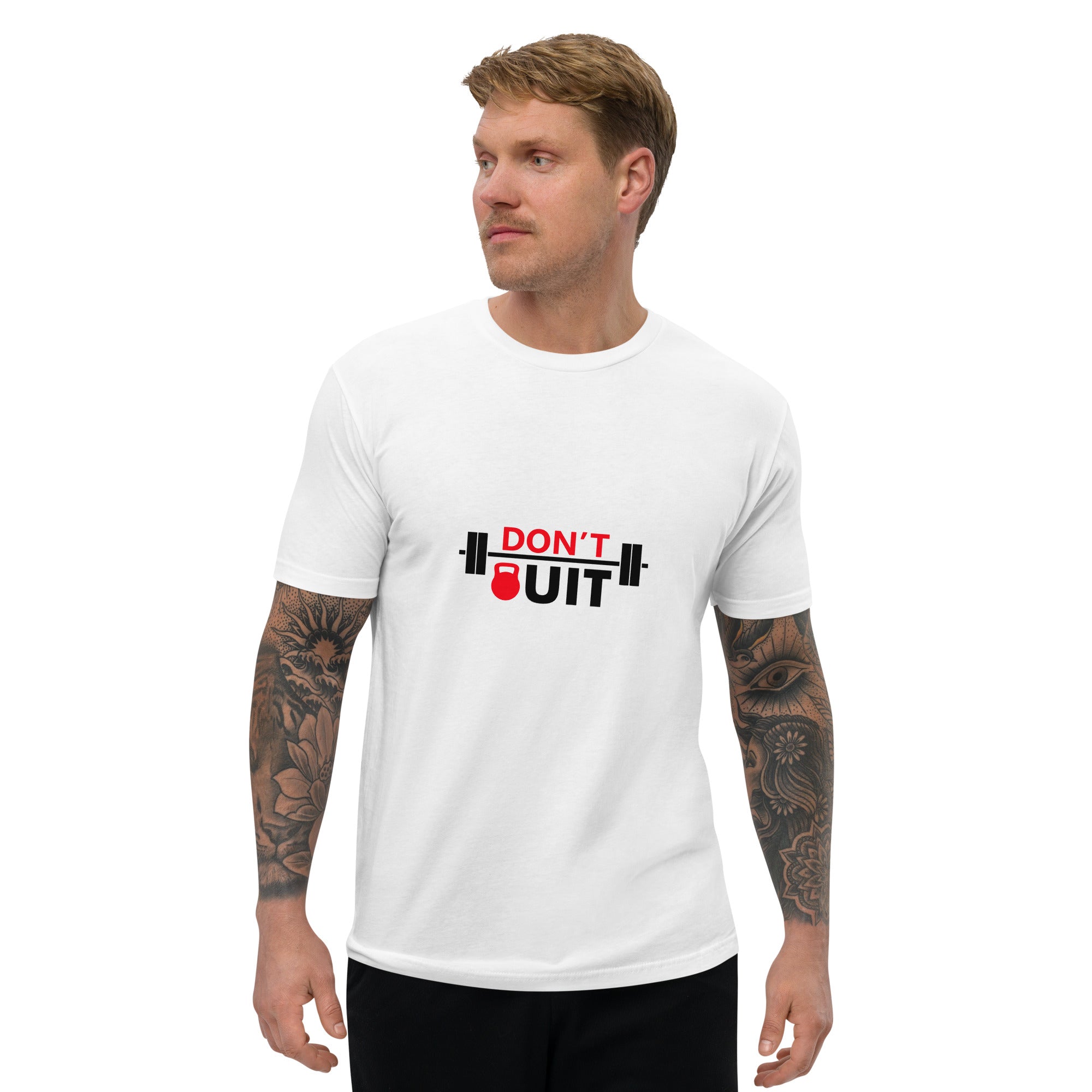 DON'T QUIT - Short Sleeve T-shirt