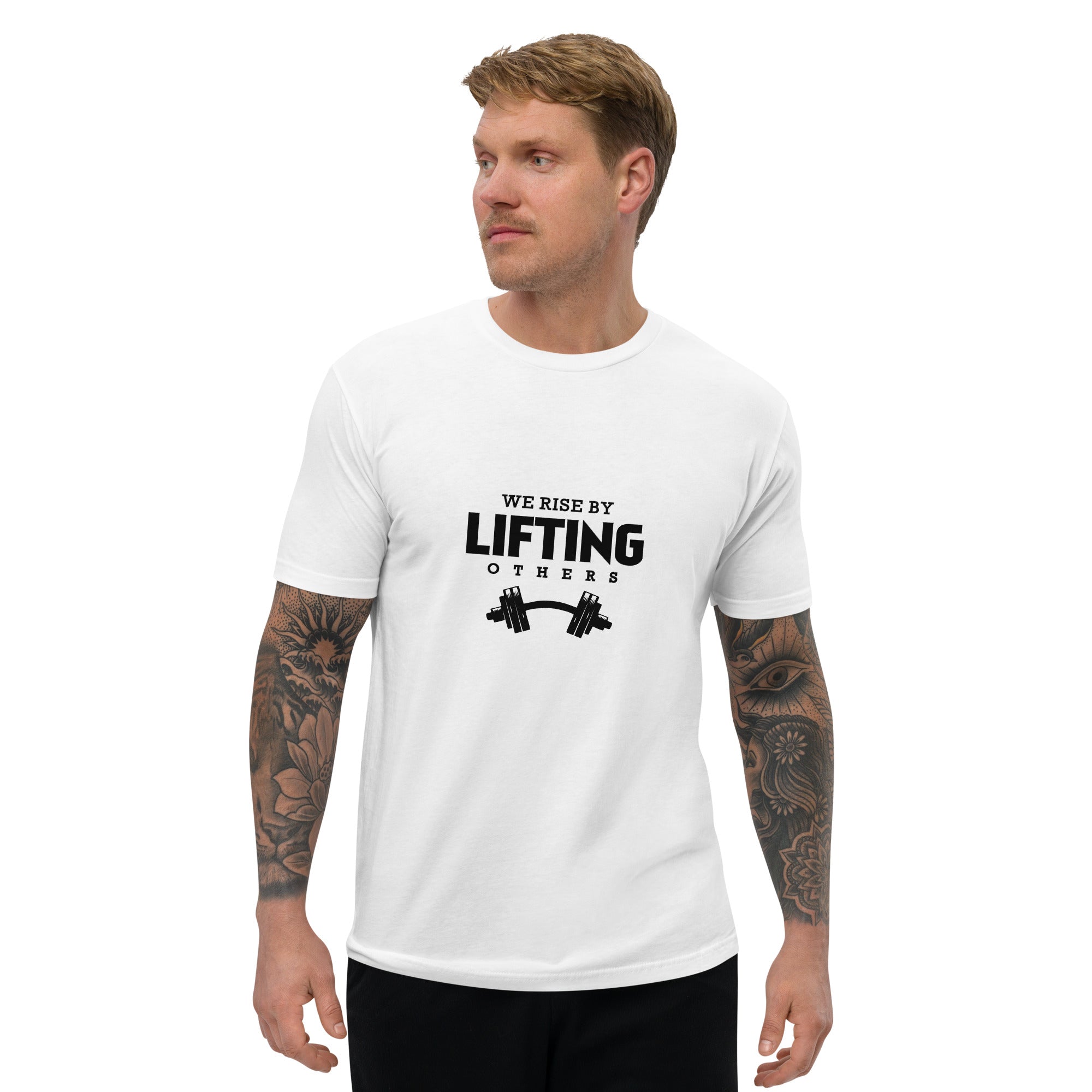 WE RISE BY LIFTING OTHERS - Short Sleeve T-shirt