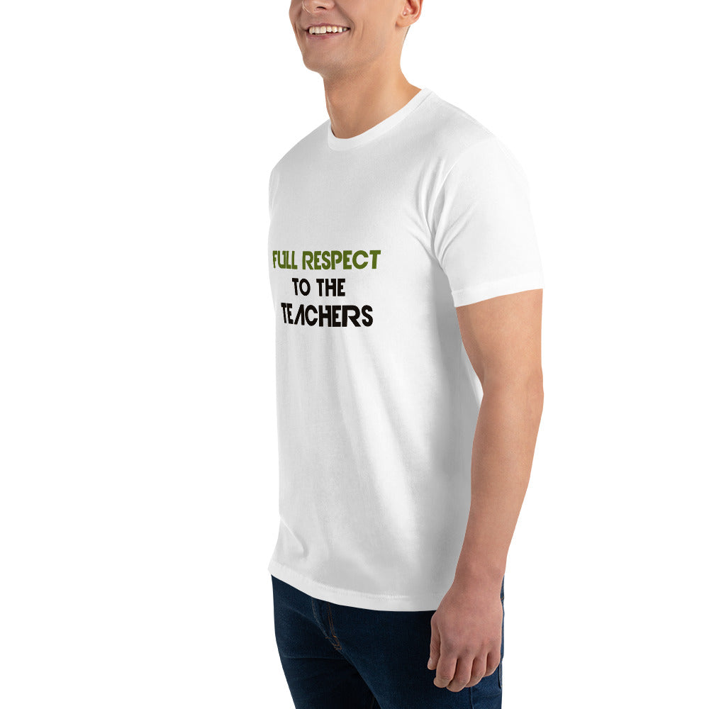 FULL RESPECT TO TEACHER - Short Sleeve T-shirt