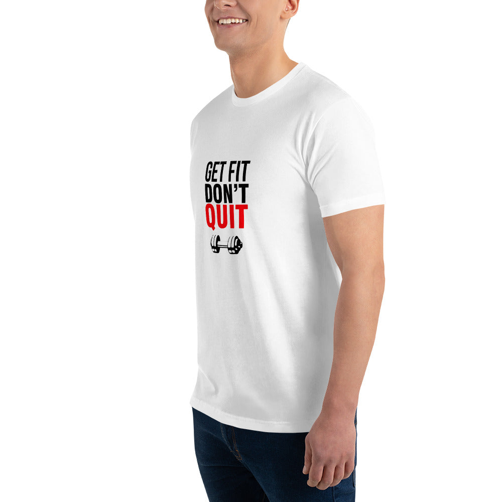 GET FIT DON'T QUIT - Short Sleeve T-shirt