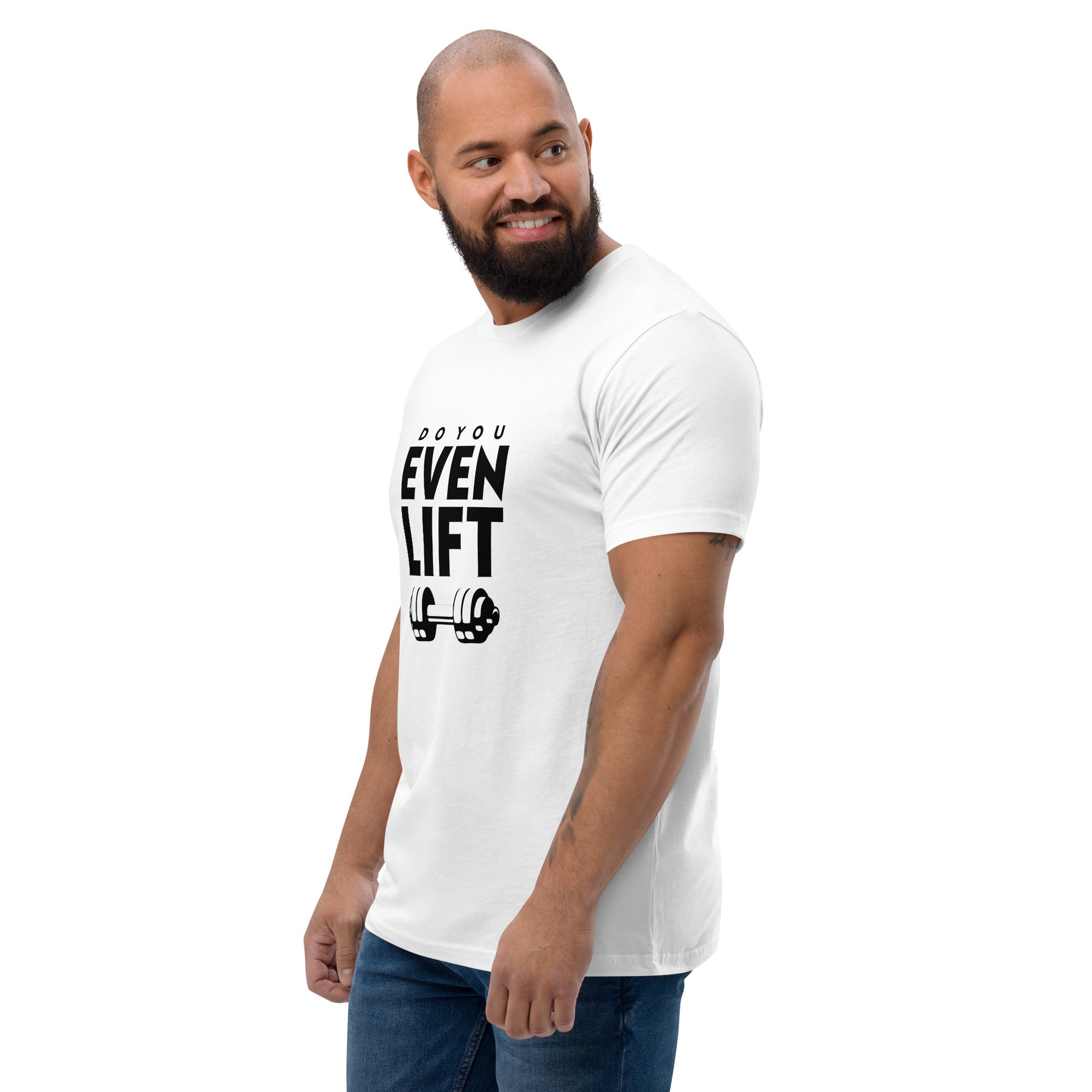 DO YOU EVEN LIFT - Short Sleeve T-shirt