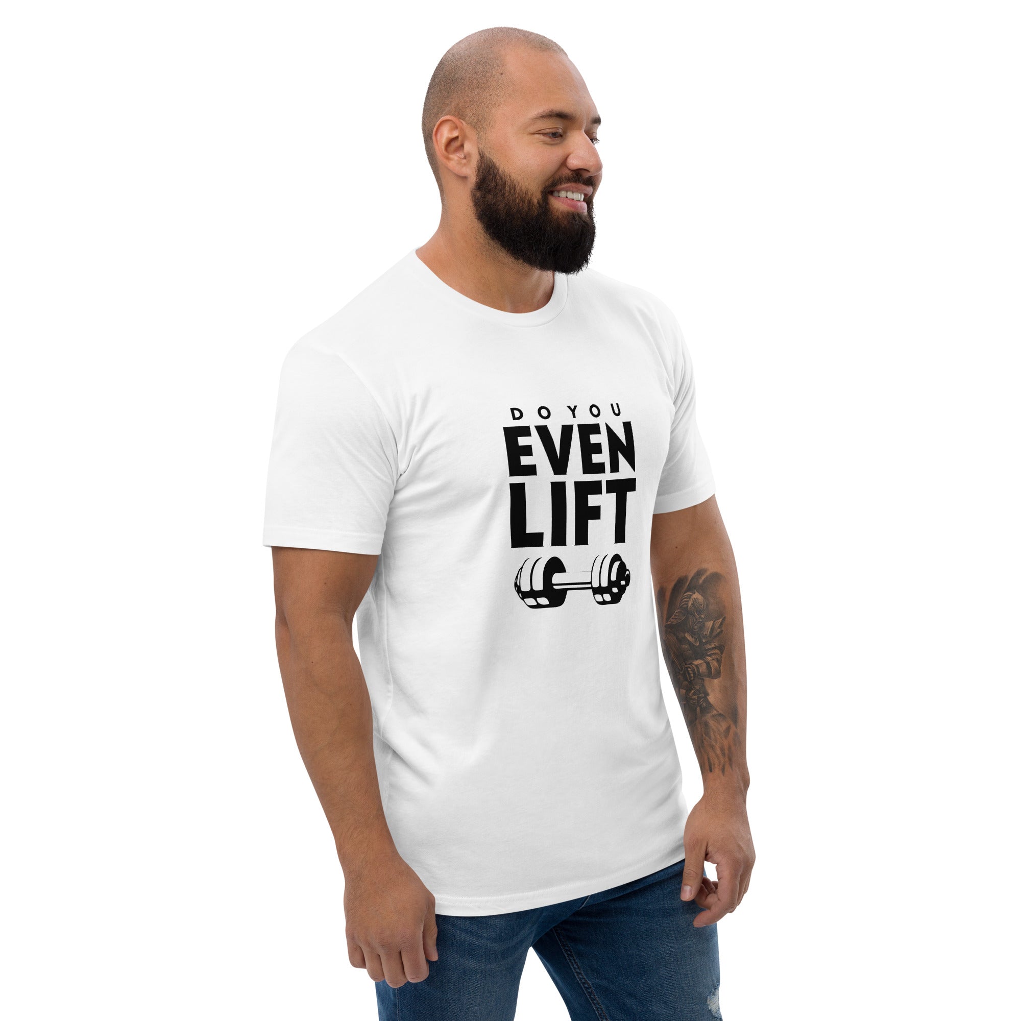 DO YOU EVEN LIFT - Short Sleeve T-shirt