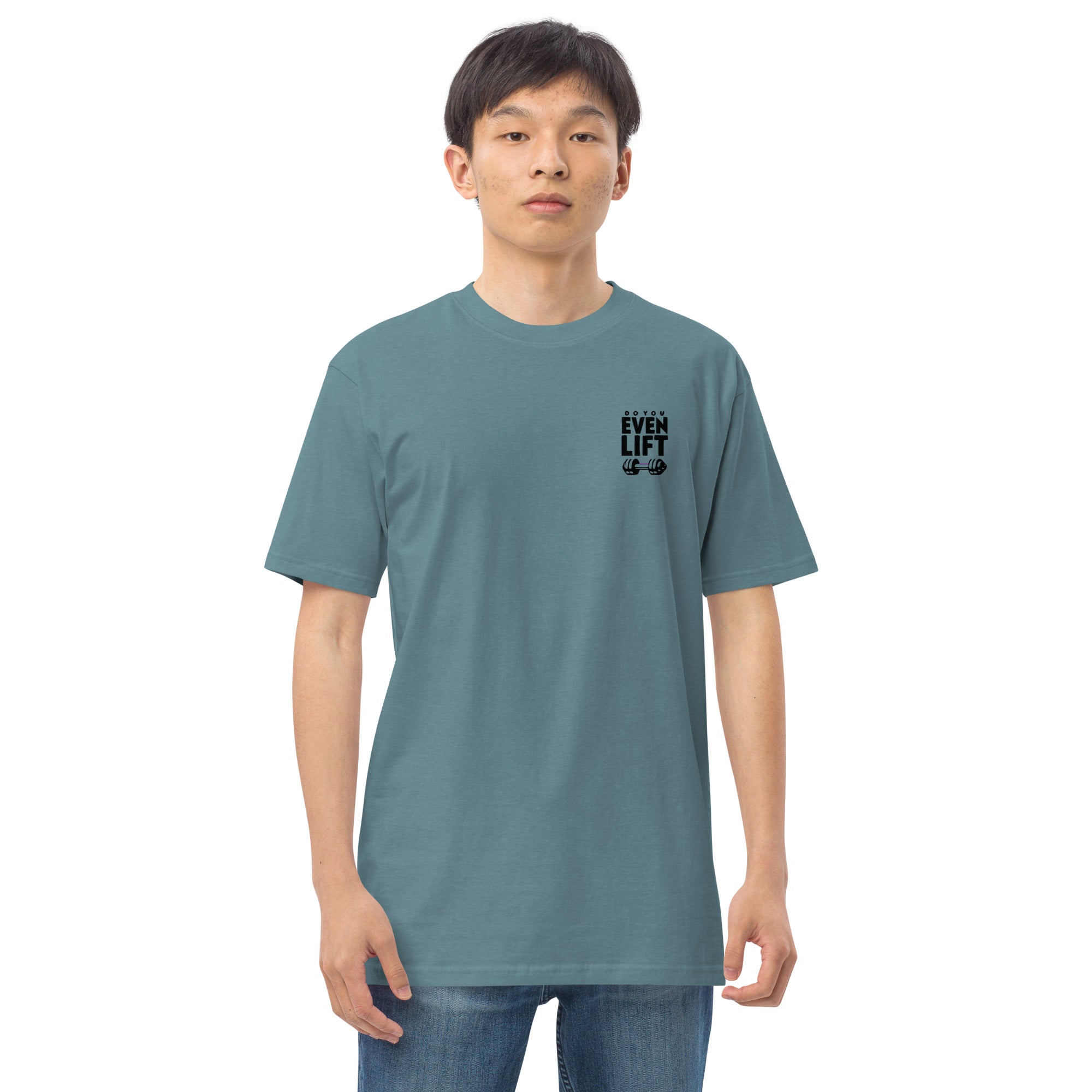 DO YOU EVEN LIFT - Men’s premium heavyweight tee