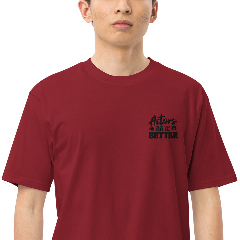 ACTORS DO IT BETTER - Menâ€™s premium heavyweight tee