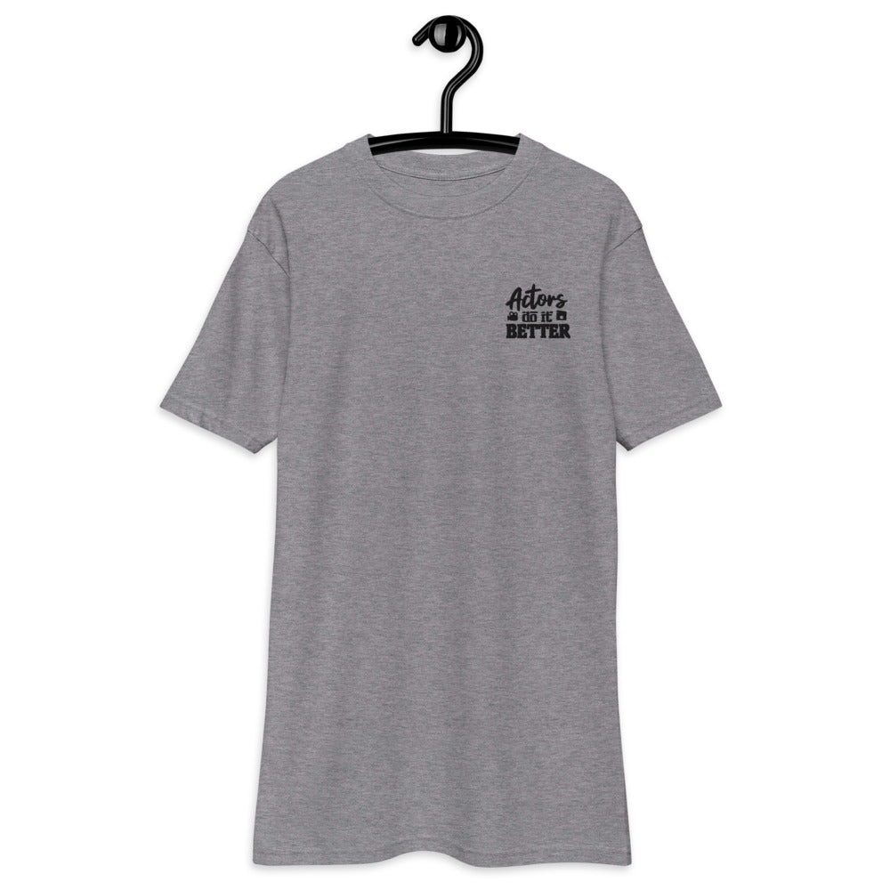 ACTORS DO IT BETTER - Menâ€™s premium heavyweight tee