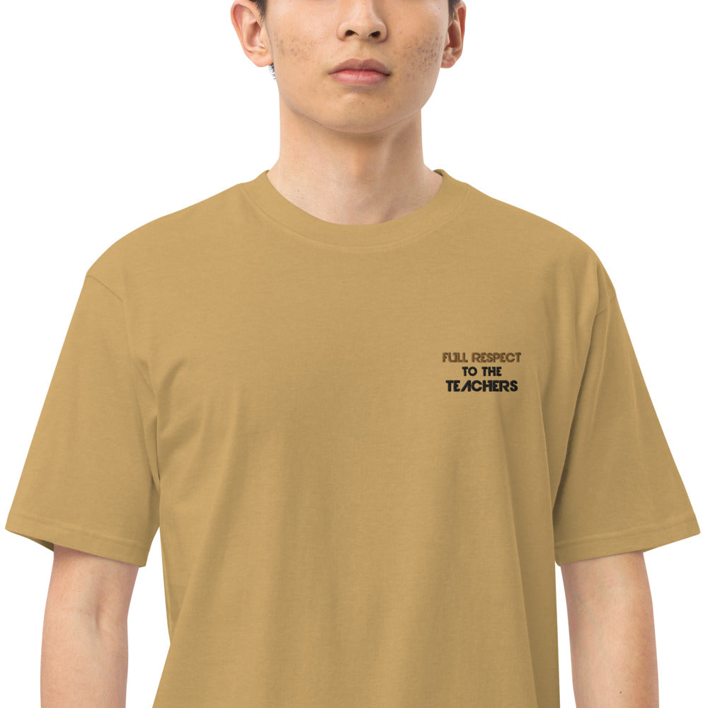 FULL RESPECT TO TEACHER - Men’s premium heavyweight tee