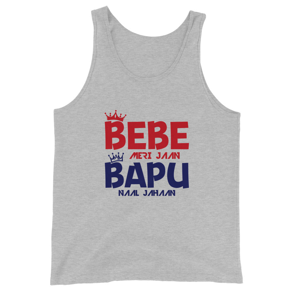 BEBE MERI JAAN BAPU NAAL JAHAAN - Unisex Tank Top