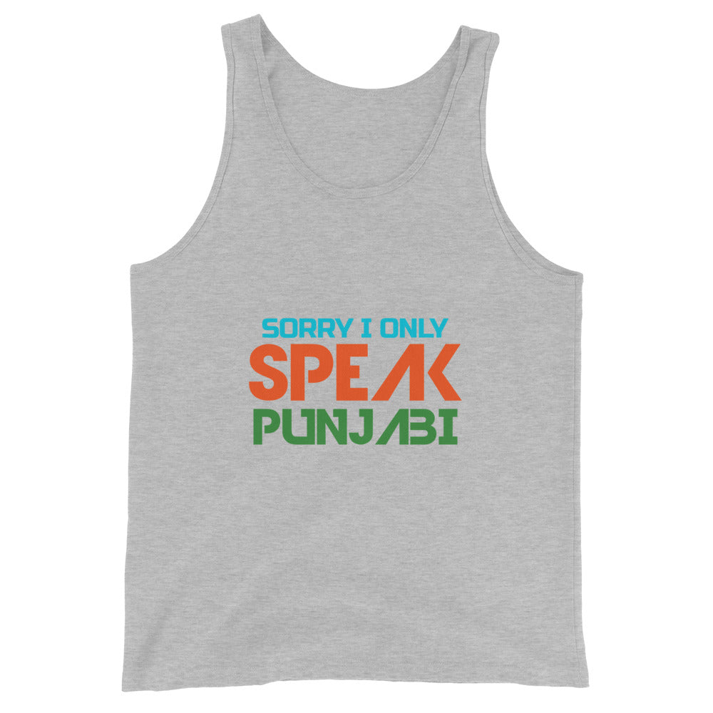 SORRY I ONLY SPEAK PUNJABI - Unisex Tank Top