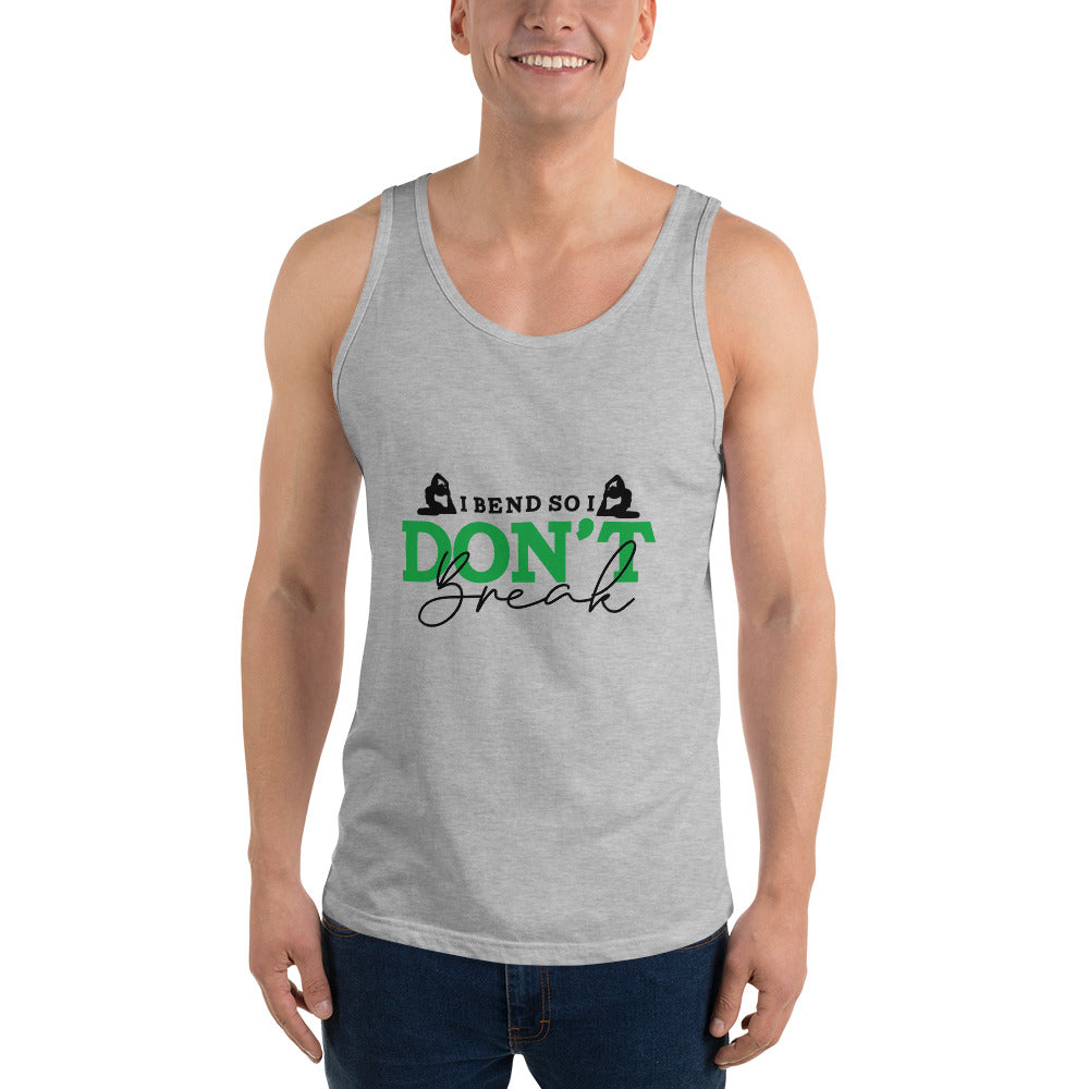 I BEND SO I DON'T BREAK - Unisex Tank Top