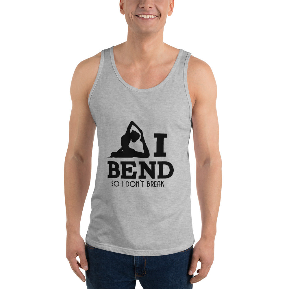 I BEND SO I DON'T BREAK - Unisex Tank Top