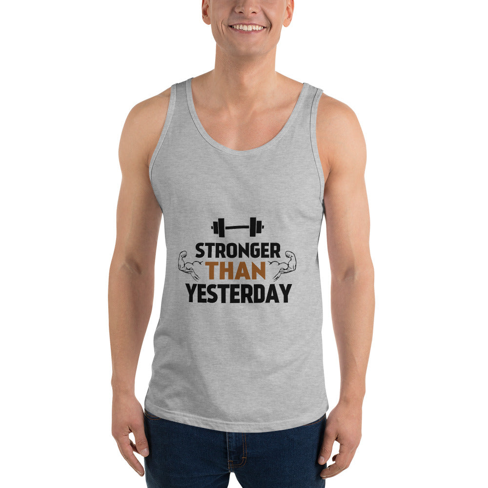 STRONGER THAN YESTERDAY - Unisex Tank Top