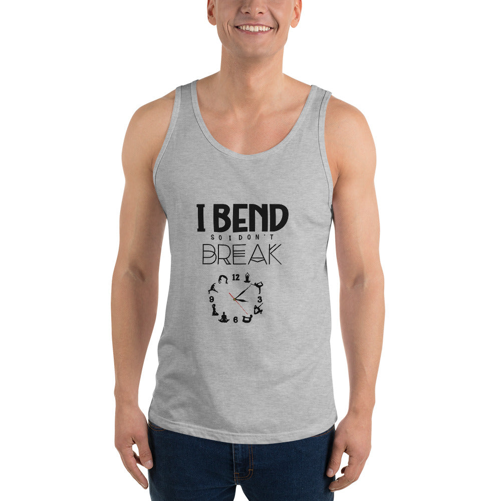 I BEND SO I DON'T BREAK - Unisex Tank Top