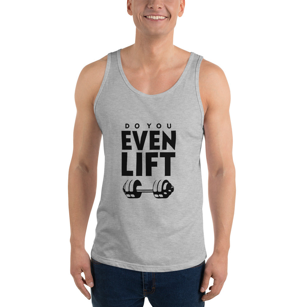 DO YOU EVEN LIFT - Unisex Tank Top