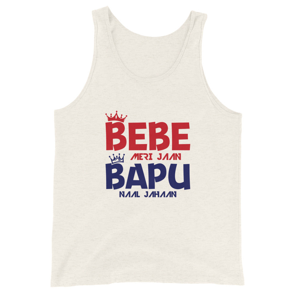 BEBE MERI JAAN BAPU NAAL JAHAAN - Unisex Tank Top