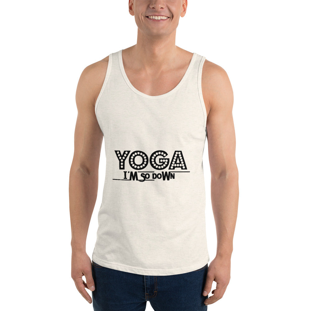 YOGA I'M SO DOWN - Unisex Tank Top
