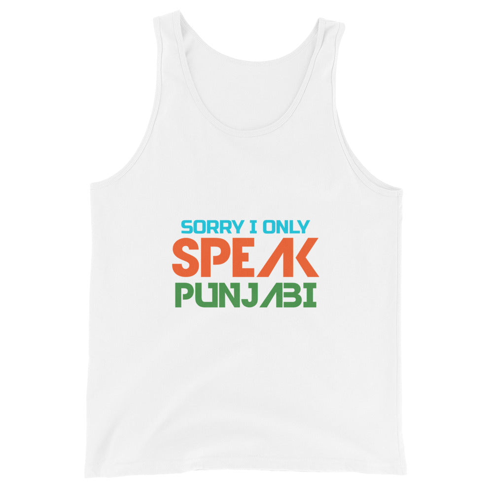 SORRY I ONLY SPEAK PUNJABI - Unisex Tank Top