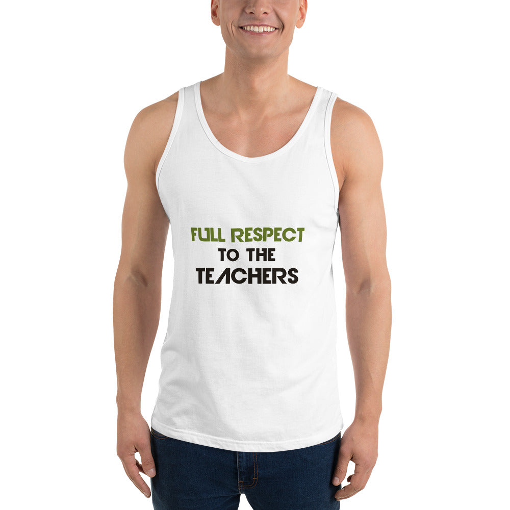 FULL RESPECT TO TEACHER - Unisex Tank Top