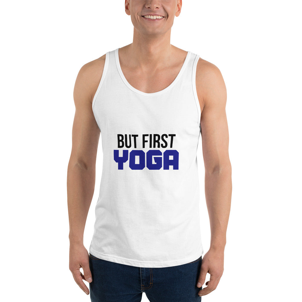 BUT FIRST YOGA - Unisex Tank Top