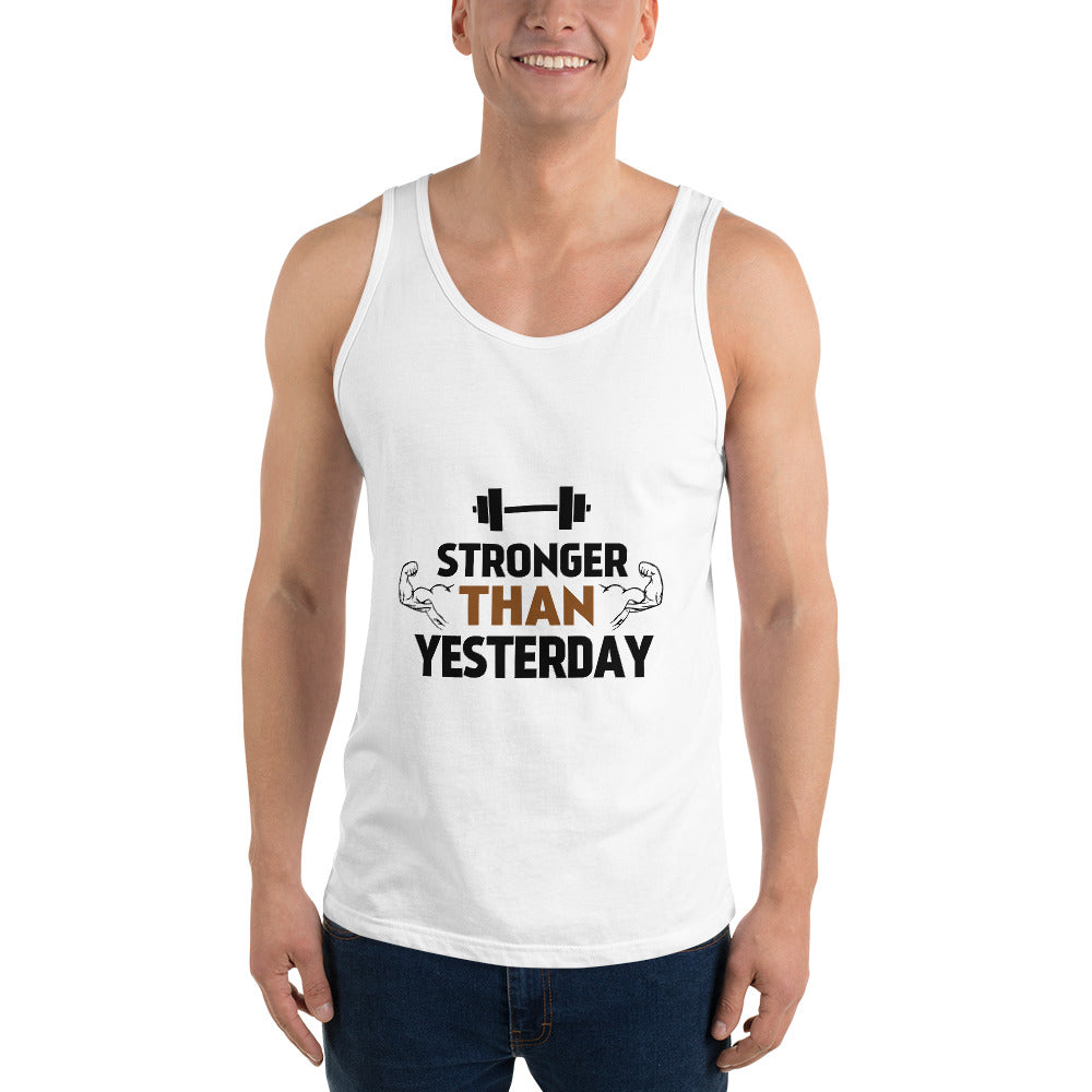STRONGER THAN YESTERDAY - Unisex Tank Top