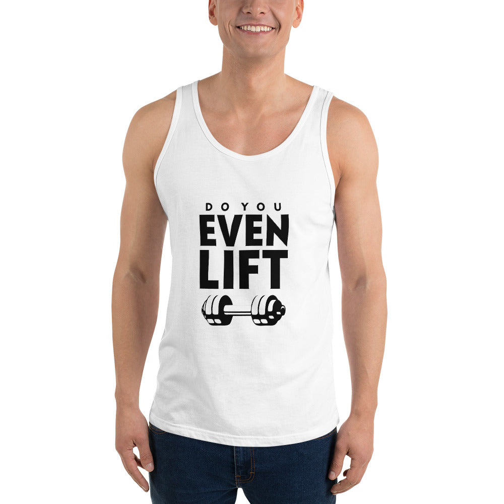 DO YOU EVEN LIFT - Unisex Tank Top