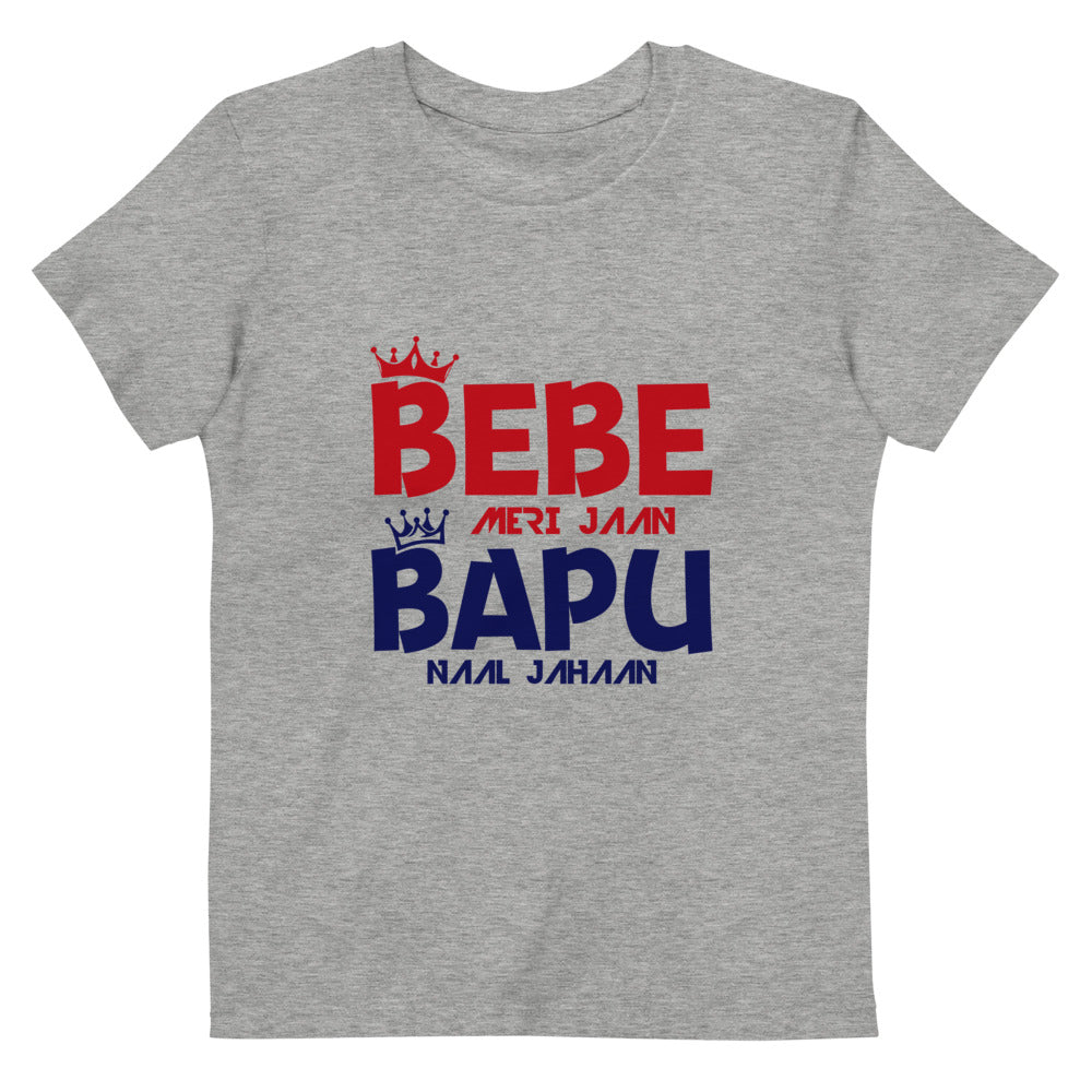 BEBE MERI JAAN BAPU NAAL JAHAAN - Organic cotton kids t-shirt