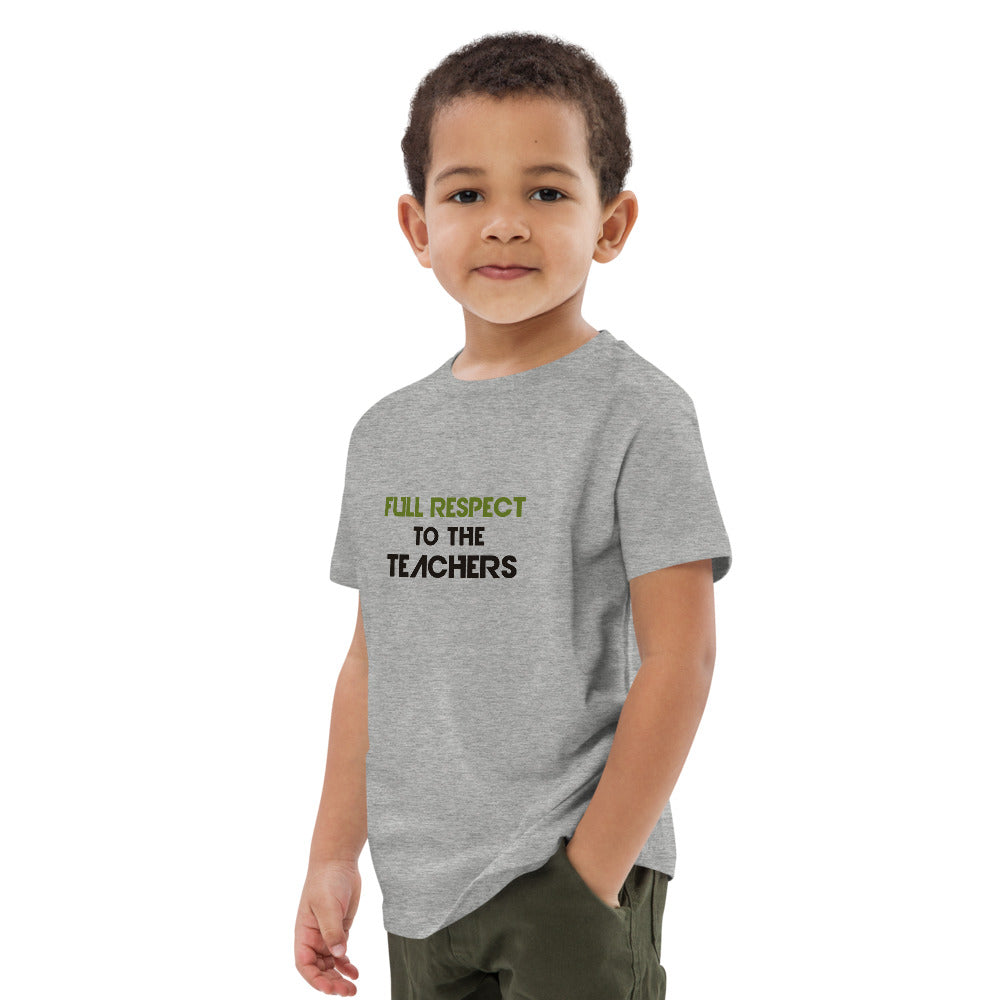 FULL RESPECT TO TEACHER - Organic cotton kids t-shirt