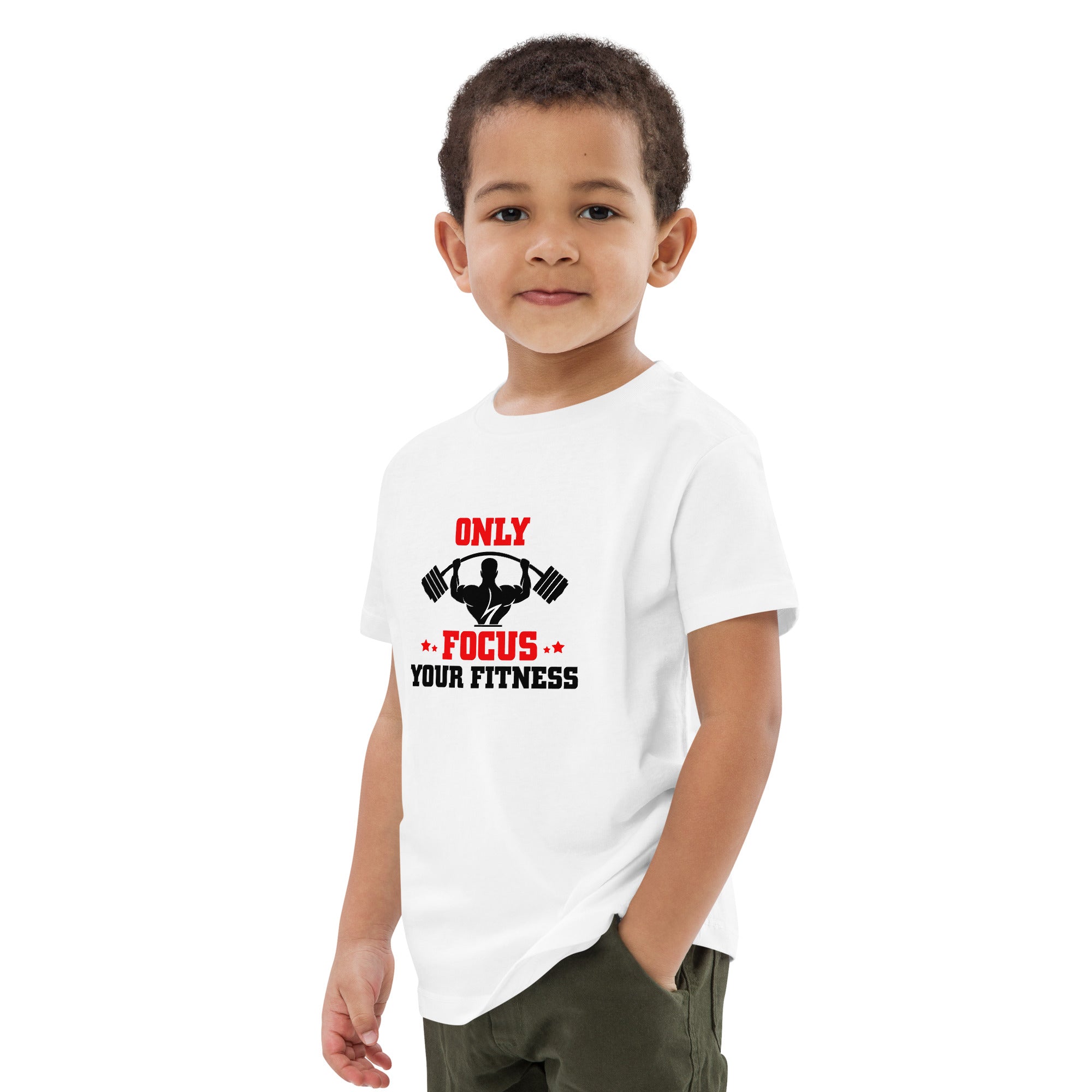 ONLY FOCUS YOUR FITNESS - Organic cotton kids t-shirt