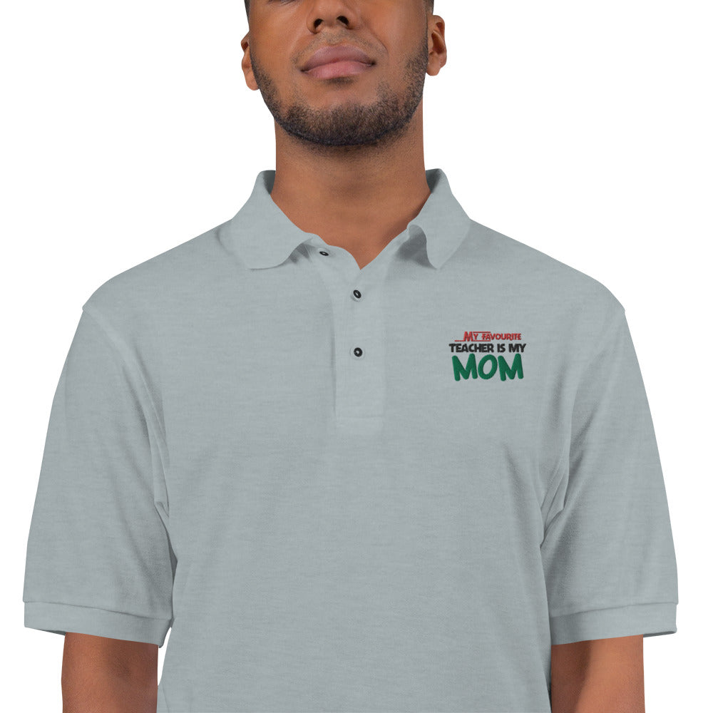 MY FAVOURITE TEACHER IS MOM - Men's Premium Polo