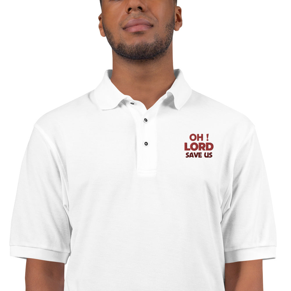 OH ! LORD SAVE US - Men's Premium Polo