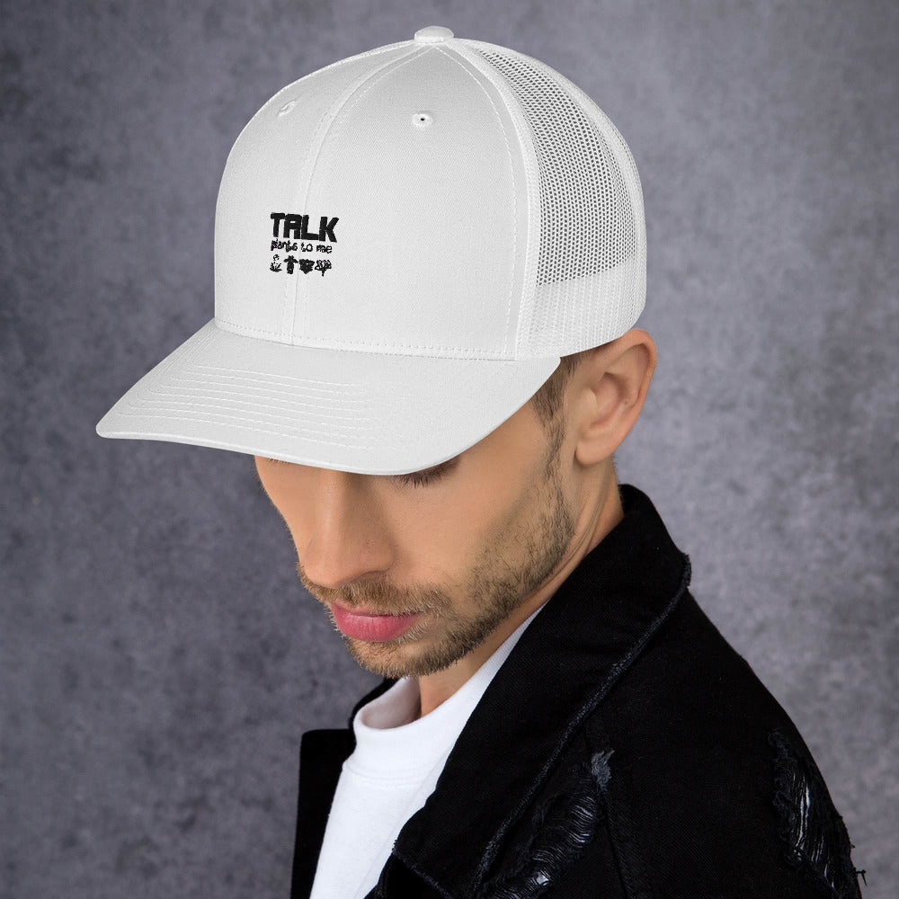 TALK PLANTS TO ME- Trucker Cap