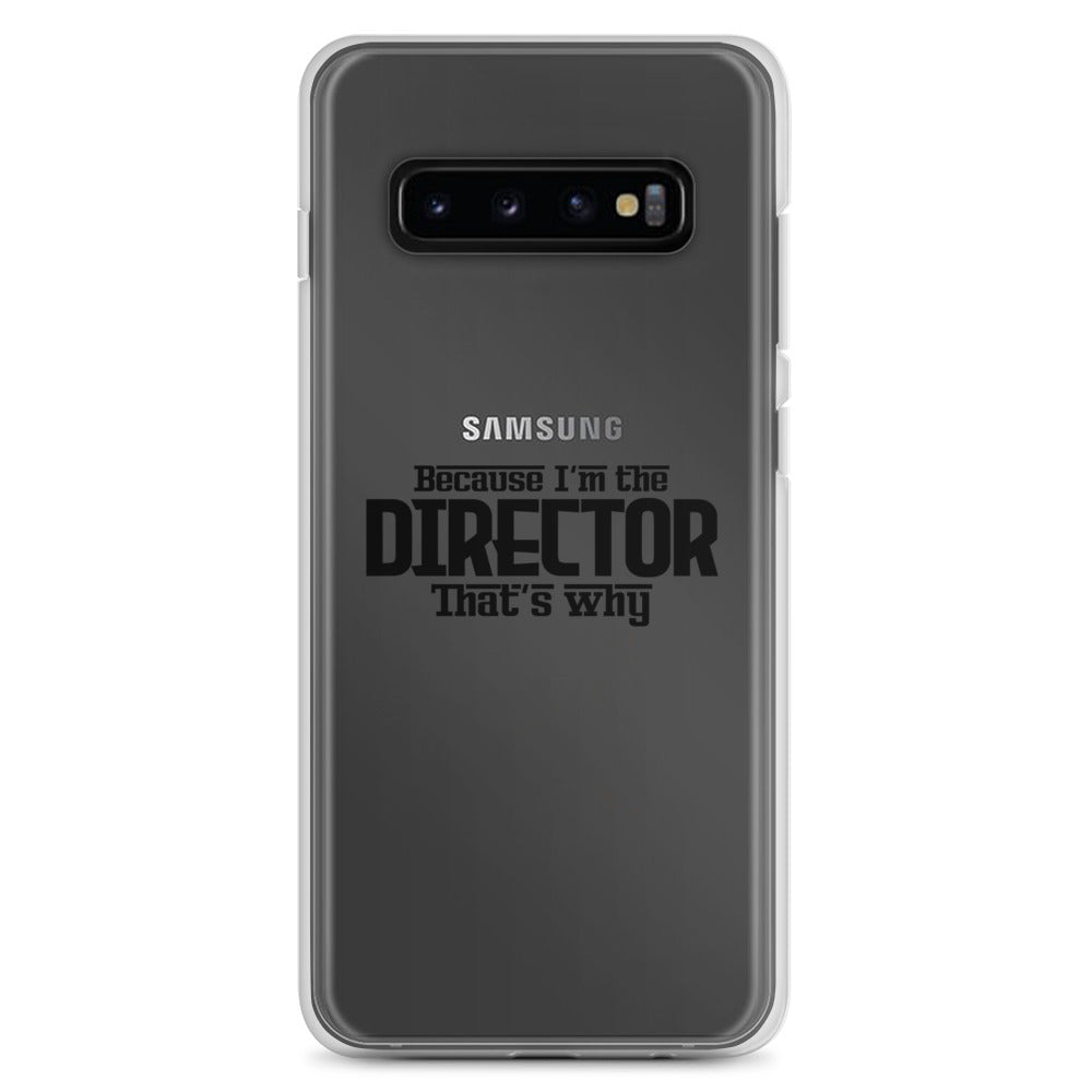 I'm the director- Samsung Case